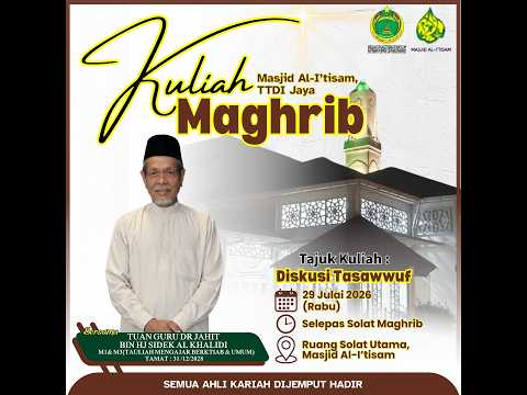 SIARAN LANGSUNG KULIAH MAGHRIB MASJID AL-I’TISAM