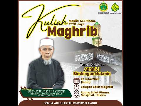 SIARAN LANGSUNG KULIAH MAGHRIB MASJID AL-I’TISAM