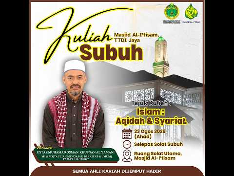 SIARAN LANGSUNG KULIAH SUBUH MASJID AL-I’TISAM