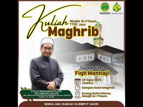 SIARAN LANGSUNG KULIAH MAGHRIB MASJID AL-I’TISAM