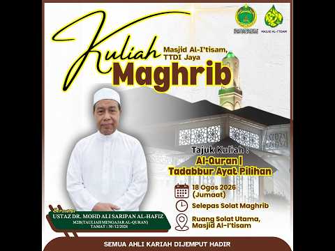 SIARAN LANGSUNG KULIAH MAGHRIB MASJID AL-I’TISAM