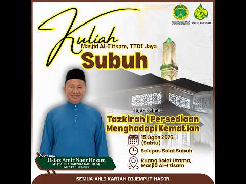 SIARAN LANGSUNG KULIAH SUBUH MASJID AL-I’TISAM