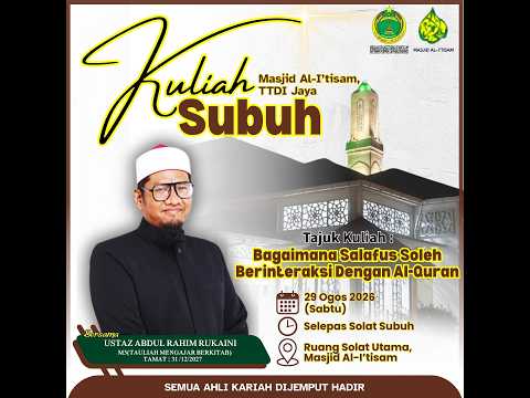 SIARAN LANGSUNG KULIAH SUBUH MASJID AL-I’TISAM