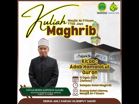SIARAN LANGSUNG KULIAH MAGHRIB MASJID AL-I’TISAM