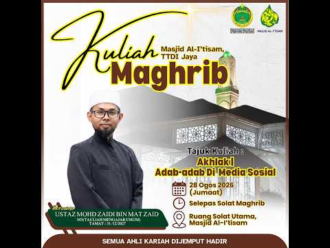 SIARAN LANGSUNG KULIAH MAGHRIB MASJID AL-I’TISAM