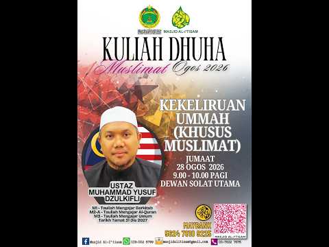 SIARAN LANGSUNG KULIAH DHUHA MUSLIMAT MASJID AL-I’TISAM