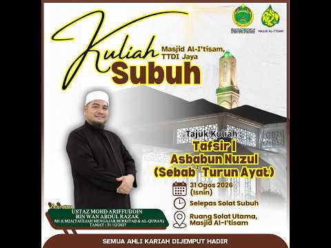 SIARAN LANGSUNG KULIAH SUBUH MASJID AL-I’TISAM