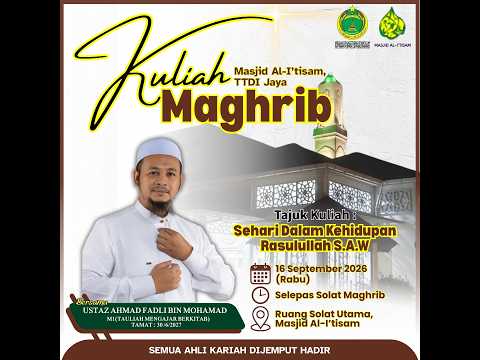 SIARAN LANGSUNG KULIAH MAGHRIB MASJID AL-I’TISAM