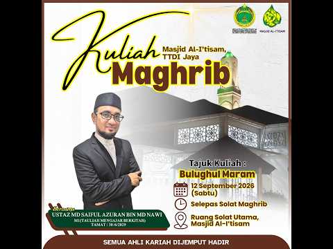 SIARAN LANGSUNG KULIAH MAGHRIB MASJID AL-I’TISAM