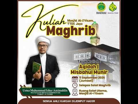 SIARAN LANGSUNG KULIAH MAGHRIB MASJID AL-I’TISAM