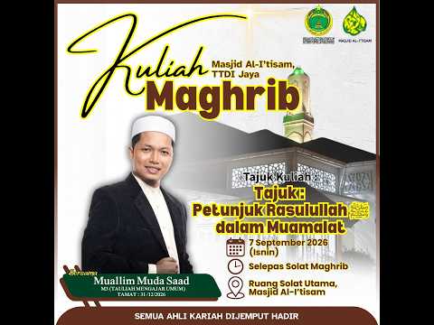 SIARAN LANGSUNG KULIAH MAGHRIB MASJID AL-I’TISAM
