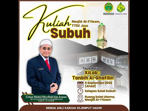 SIARAN LANGSUNG KULIAH SUBUH MASJID AL-I’TISAM