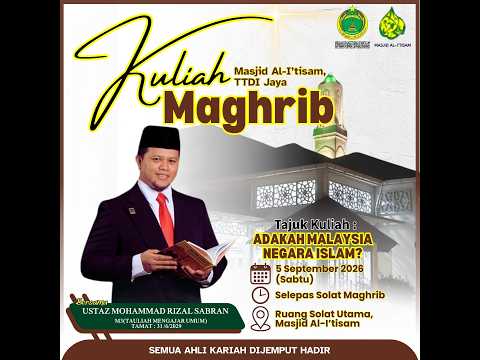 SIARAN LANGSUNG KULIAH MAGHRIB MASJID AL-I’TISAM