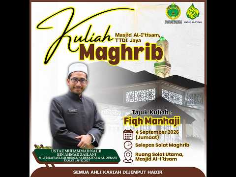 SIARAN LANGSUNG KULIAH MAGHRIB MASJID AL-I’TISAM