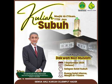 SIARAN LANGSUNG KULIAH SUBUH MASJID AL-I’TISAM