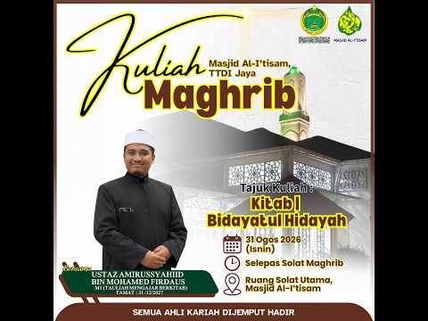 SIARAN LANGSUNG KULIAH MAGHRIB MASJID AL-I’TISAM