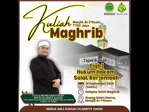SIARAN LANGSUNG KULIAH MAGHRIB MASJID AL-I’TISAM