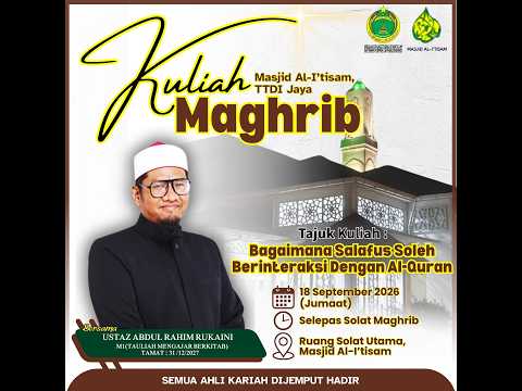 SIARAN LANGSUNG KULIAH MAGHRIB MASJID AL-I’TISAM